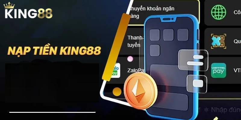 Điều kiện nạp tiền trên King88