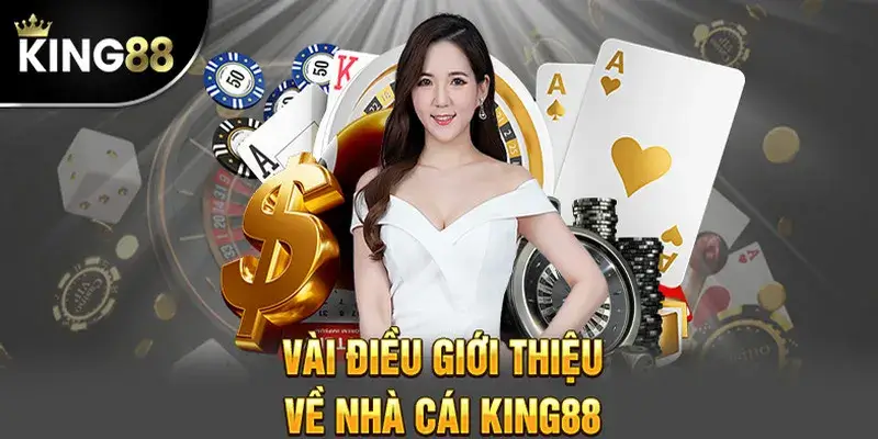 King88 là đơn vị có tiếng lâu năm trong nghành giải trí trực tuyến